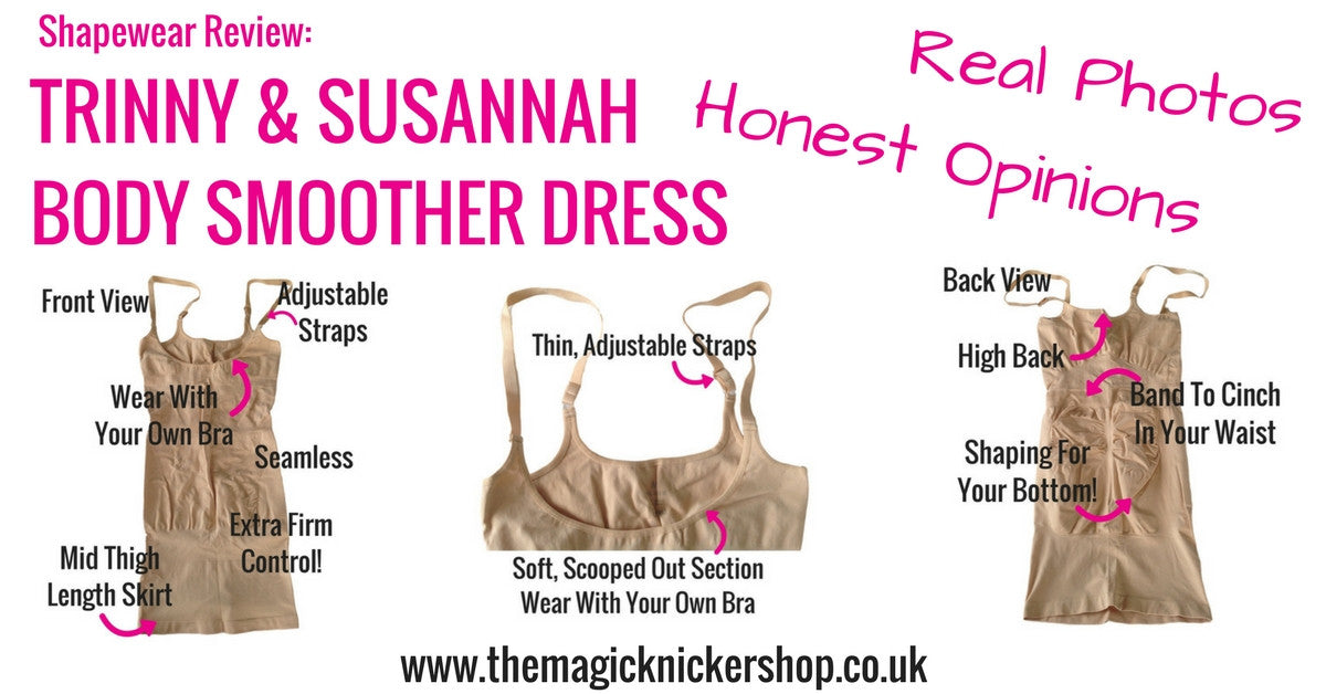 Trinny and Susannah Body Smoother Dress Shapewear Review – The Magic  Knicker Shop
